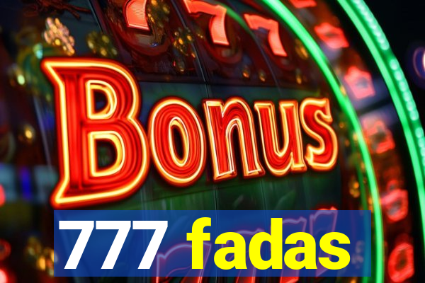 777 fadas